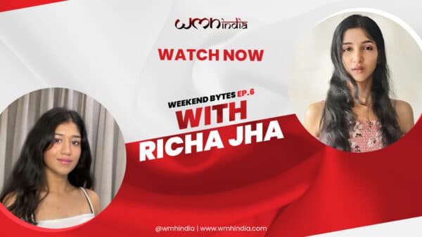 Richa Jha Weekend Bytes Season 1 Episode 6